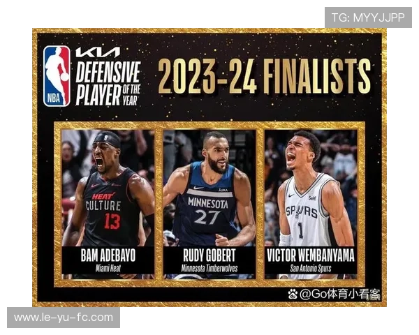 阿德巴约闪耀防守端，荣膺本赛季防守王称号